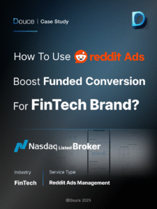 Douce Reddit Ads Case Study for Nasdaq Listed Broker: Community-driven growth results. | Douce