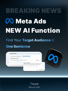 Meta Ads Update: “Describe Your Audience” Signals a Shift Toward AI-Driven Targeting